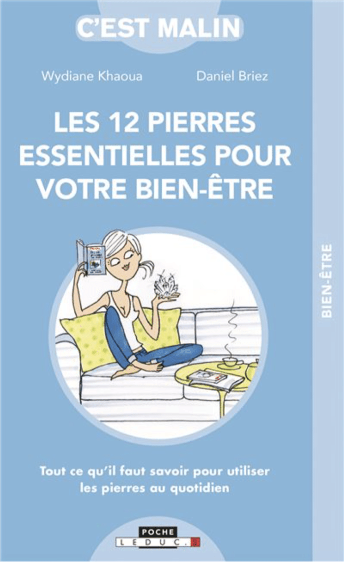 Les 12 pierres essentielles pour votre bien-être, livre lithothérapie