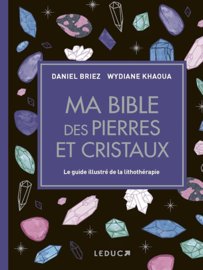 ma bible des pierres et cristaux leducs wydiane khaoua
