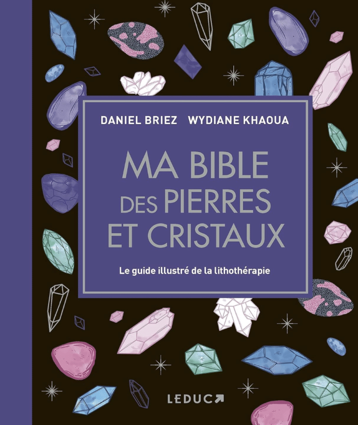 ma bible des pierres et cristaux leducs wydiane khaoua